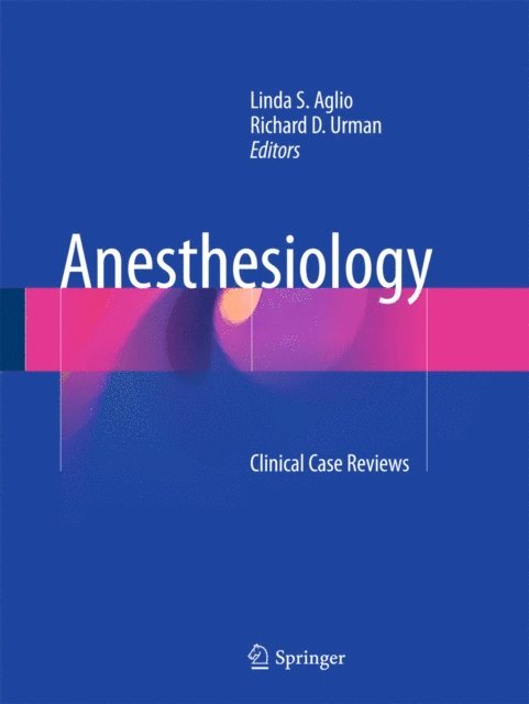 Richard D. Urman, Linda S. Aglio - Anesthesiology, E-bok