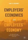 Employers Economics versus Employees Economy