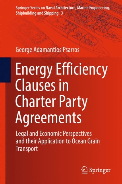 George Adamantios Psarros - Energy Efficiency Clauses in Charter Party Agreements, E-bok