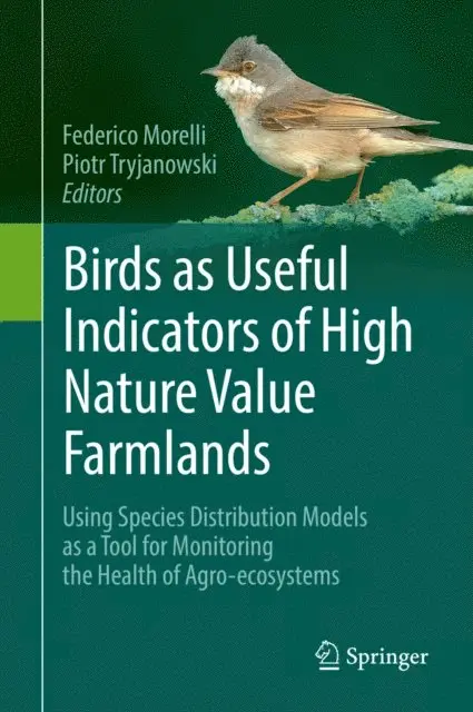 Piotr Tryjanowski, Federico Morelli - Birds as Useful Indicators of High Nature Value Farmlands, E-bok. Tillgänglighet: Lägg i varukorg