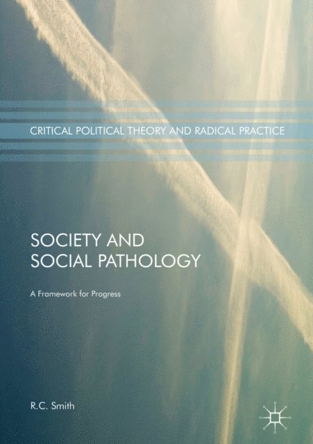 R.C. Smith - Society and Social Pathology, E-bok