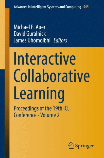 James Uhomoibhi, David Guralnick, Michael E. Auer - Interactive Collaborative Learning, E-bok