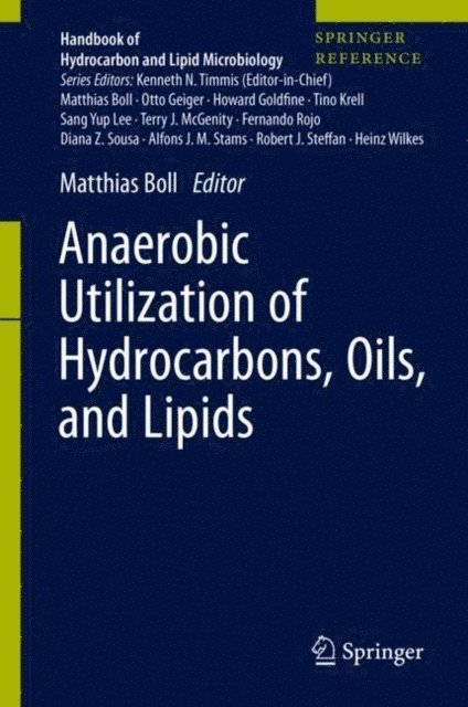 Matthias Boll - Anaerobic Utilization of Hydrocarbons, Oils, and Lipids, E-bok