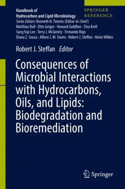 Robert J. Steffan - Consequences of Microbial Interactions with Hydrocarbons, Oils, and Lipids: Biodegradation and Bioremediation, E-bok