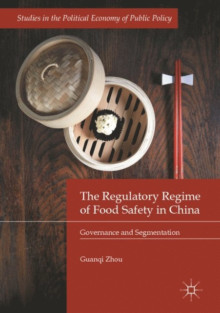 Guanqi Zhou - Regulatory Regime of Food Safety in China, E-bok