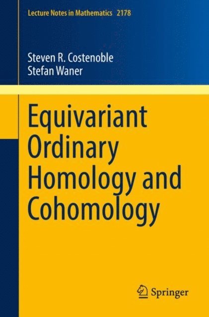 Stefan Waner, Steven R. Costenoble - Equivariant Ordinary Homology and Cohomology, E-bok