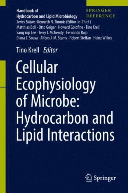 Tino Krell - Cellular Ecophysiology of Microbe: Hydrocarbon and Lipid Interactions, E-bok