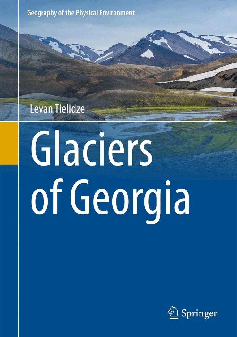 Levan Tielidze - Glaciers of Georgia, Inbunden