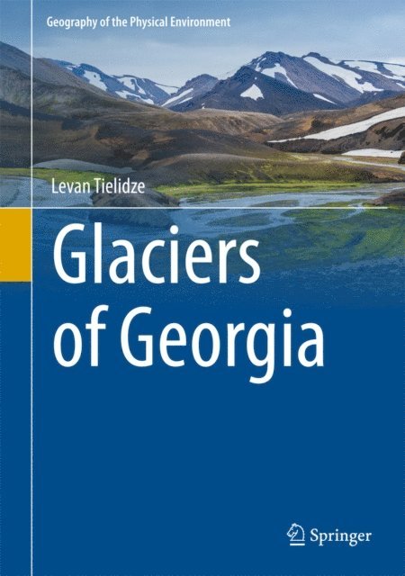 Levan Tielidze - Glaciers of Georgia, E-bok