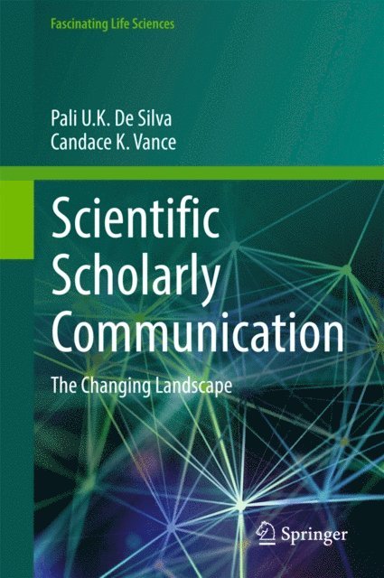 Candace K. Vance, Pali U. K. De Silva - Scientific Scholarly Communication, E-bok. Tillgänglighet: Lägg i varukorg