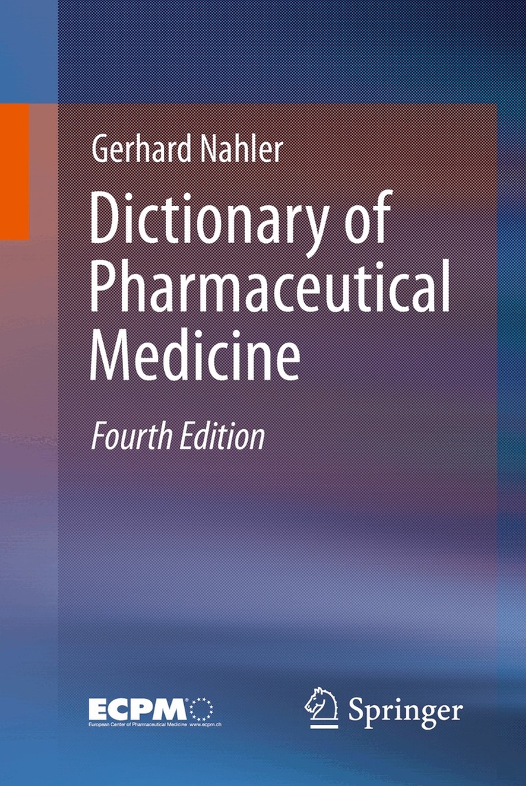 Gerhard Nahler - Dictionary of Pharmaceutical Medicine, Häftad. Tillgänglighet: Lägg i varukorg