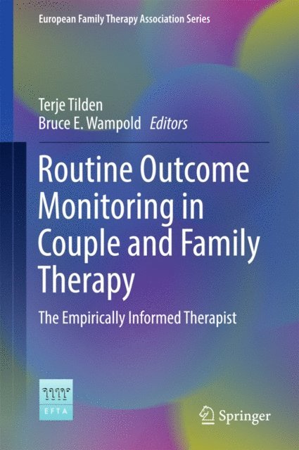 Bruce E. Wampold, Terje Tilden - Routine Outcome Monitoring in Couple and Family Therapy, E-bok