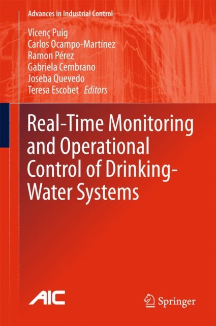 Teresa Escobet, Joseba Quevedo, Gabriela Cembrano, Ramon Perez, Carlos Ocampo-Martinez, Vicenc Puig - Real-time Monitoring and Operational Control of Drinking-Water Systems, E-bok