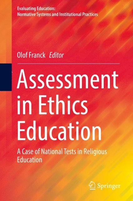 Olof Franck - Assessment in Ethics Education, E-bok