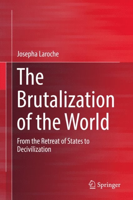 Josepha Laroche - Brutalization of the World, E-bok