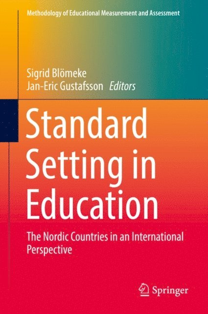 Jan-Eric Gustafsson, Sigrid Blomeke - Standard Setting in Education, E-bok