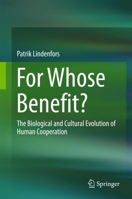 Patrik Lindenfors - For Whose Benefit?, E-bok