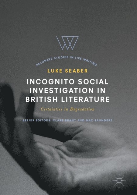 Luke Seaber - Incognito Social Investigation in British Literature, E-bok