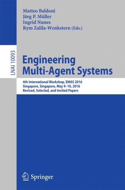 Rym Zalila-Wenkstern, Ingrid Nunes, Jorg P. Muller, Matteo Baldoni - Engineering Multi-Agent Systems, E-bok