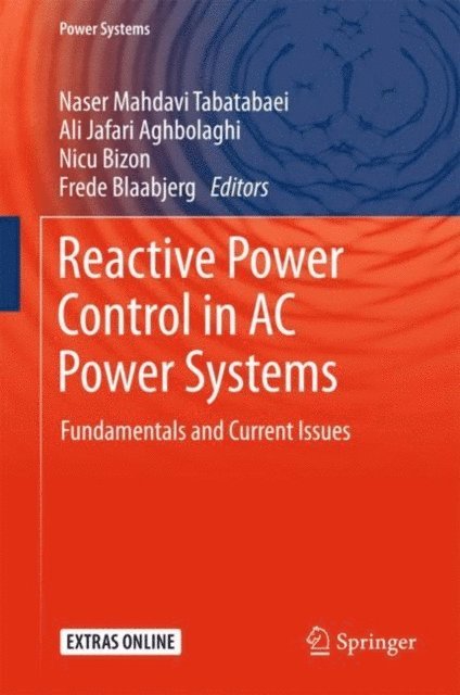 Frede Blaabjerg, Nicu Bizon, Ali Jafari Aghbolaghi, Naser Mahdavi Tabatabaei - Reactive Power Control in AC Power Systems, E-bok