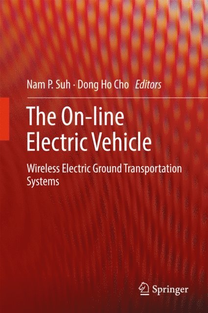 Dong Ho Cho, Nam P. Suh - On-line Electric Vehicle, E-bok