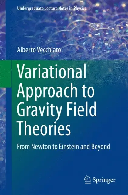 Alberto Vecchiato - Variational Approach to Gravity Field Theories, E-bok. Tillgänglighet: Lägg i varukorg