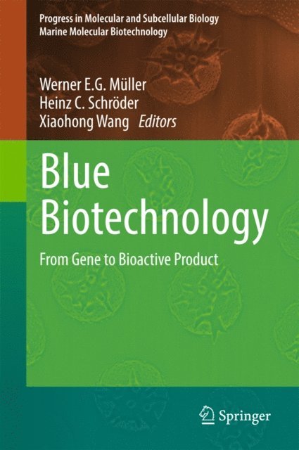 Xiaohong Wang, Heinz C. Schroder, Werner E. G. Muller - Blue Biotechnology, E-bok