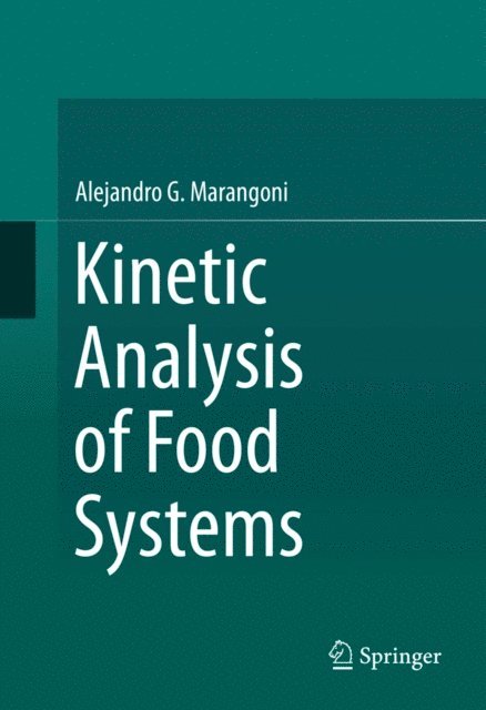 Alejandro G. Marangoni - Kinetic Analysis of Food Systems, E-bok