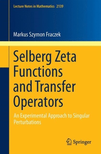 Markus Szymon Fraczek - Selberg Zeta Functions and Transfer Operators, E-bok