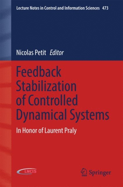 Nicolas Petit - Feedback Stabilization of Controlled Dynamical Systems, E-bok