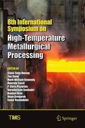 8th International Symposium on High-Temperature Metallurgical Processing