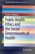Public Health Ethics and the Social Determinants of Health