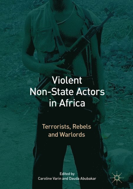 Dauda Abubakar, Caroline Varin - Violent Non-State Actors in Africa, E-bok