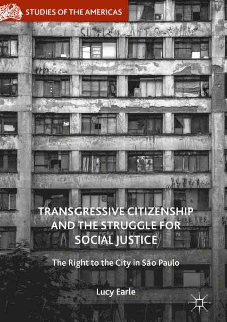 Lucy Earle - Transgressive Citizenship and the Struggle for Social Justice, E-bok
