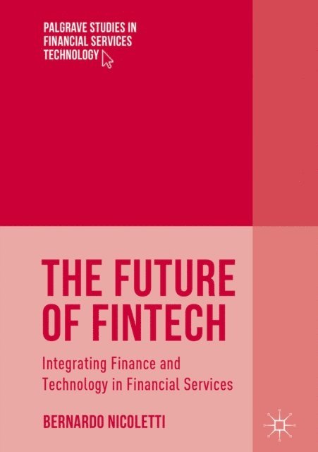 Bernardo Nicoletti - Future of FinTech, E-bok