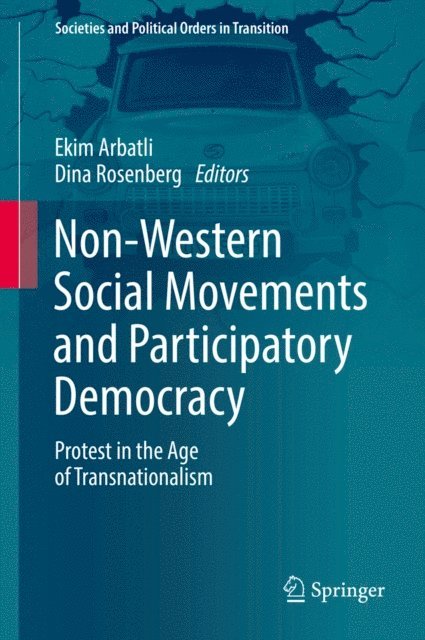 Dina Rosenberg, Ekim Arbatli - Non-Western Social Movements and Participatory Democracy, E-bok