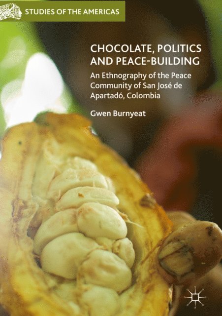 Gwen Burnyeat - Chocolate, Politics and Peace-Building, E-bok