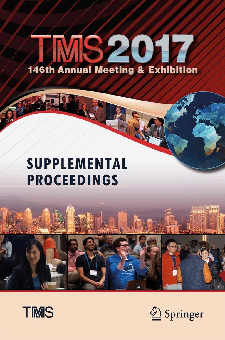 Metals & Materials Society TMS, The Minerals - TMS 2017 146th Annual Meeting & Exhibition Supplemental Proceedings, Inbunden. Tillgänglighet: Lägg i varukorg
