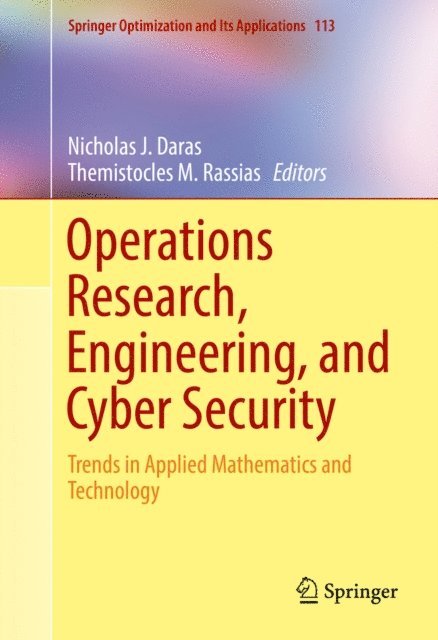Themistocles M. Rassias, Nicholas J. Daras - Operations Research, Engineering, and Cyber Security, E-bok