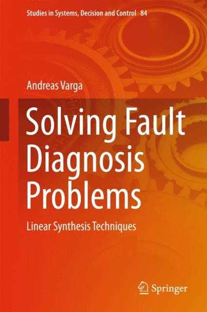 Andreas Varga - Solving Fault Diagnosis Problems, E-bok