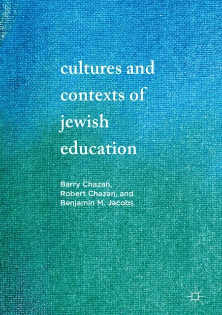 Benjamin M. Jacobs, Robert Chazan, Barry Chazan - Cultures and Contexts of Jewish Education, E-bok