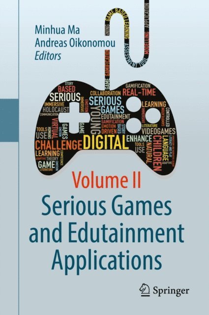 Andreas Oikonomou, Minhua Ma - Serious Games and Edutainment Applications, E-bok