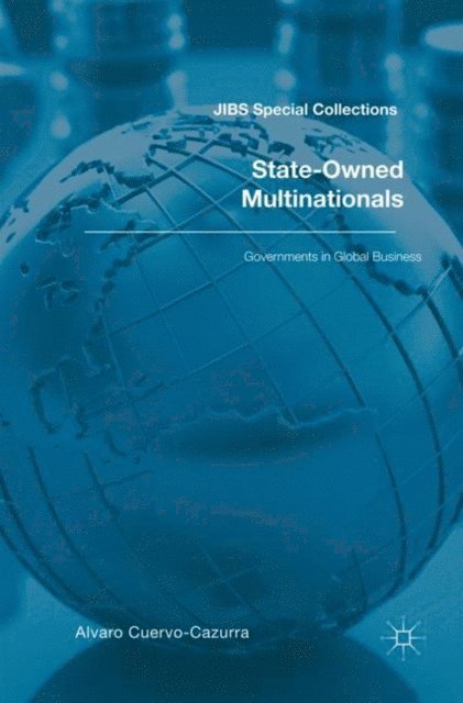 Alvaro Cuervo-Cazurra - State-Owned Multinationals, E-bok