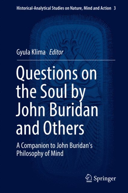 Gyula Klima - Questions on the Soul by John Buridan and Others, E-bok