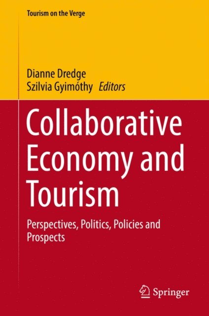 Szilvia Gyimothy, Dianne Dredge - Collaborative Economy and Tourism, E-bok