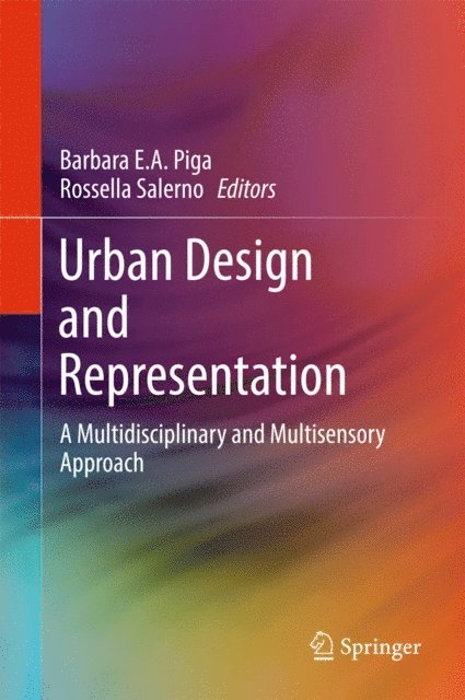 Rossella Salerno, Barbara E.A. Piga - Urban Design and Representation, E-bok