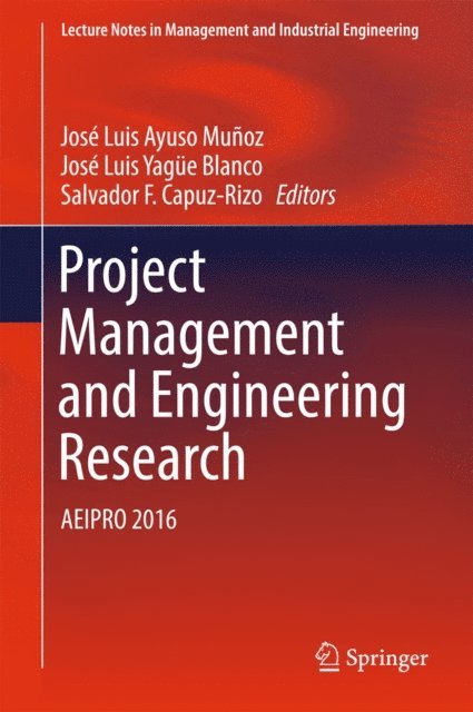 Salvador  F. Capuz-Rizo, Jose Luis Yague Blanco, Jose Luis Ayuso Munoz - Project Management and Engineering Research, E-bok
