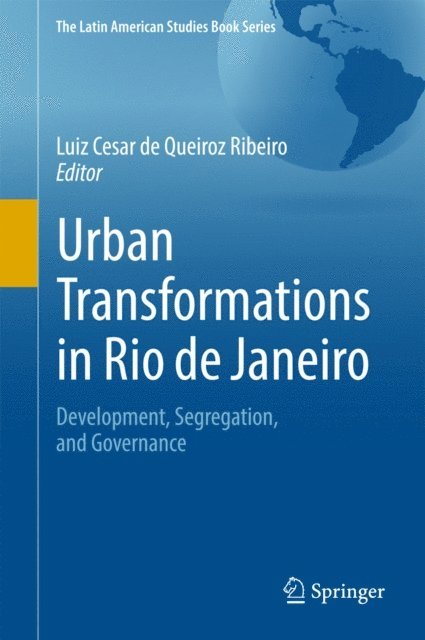 Luiz Cesar de Queiroz Ribeiro - Urban Transformations in Rio de Janeiro, E-bok