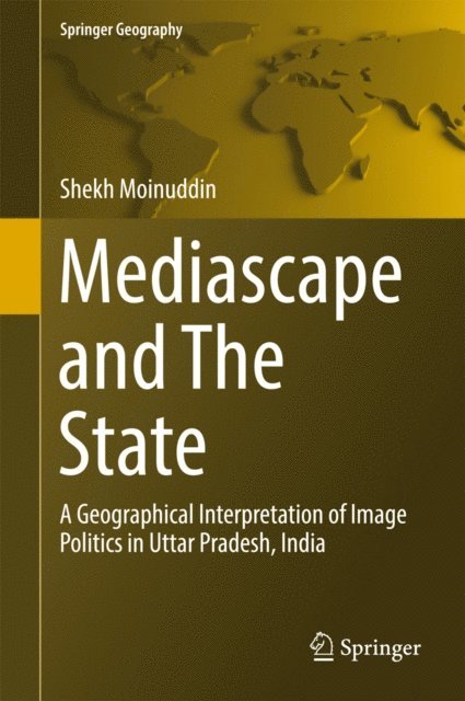 Shekh Moinuddin - Mediascape and The State, E-bok
