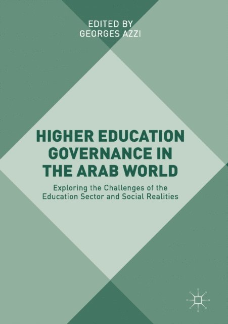 Georges Azzi - Higher Education Governance in the Arab World, E-bok
